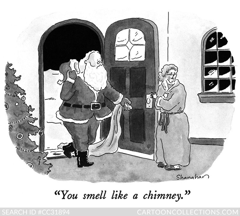 You smell like a chimney. - Bad Santa cartoons - Danny Shanahan CartoonStock.com - Bad Santa cartoons - Danny Shanahan