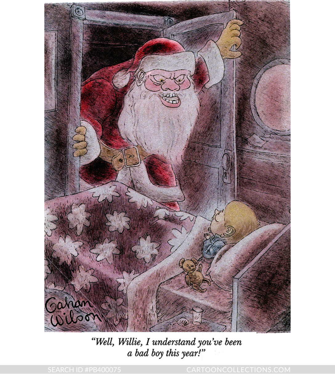 Well, Willie, I understand you've been a bad boy this year! - Bad Santa cartoons - Gahan Wilson CartoonStock.com - Bad Santa cartoons - Gahan Wilson