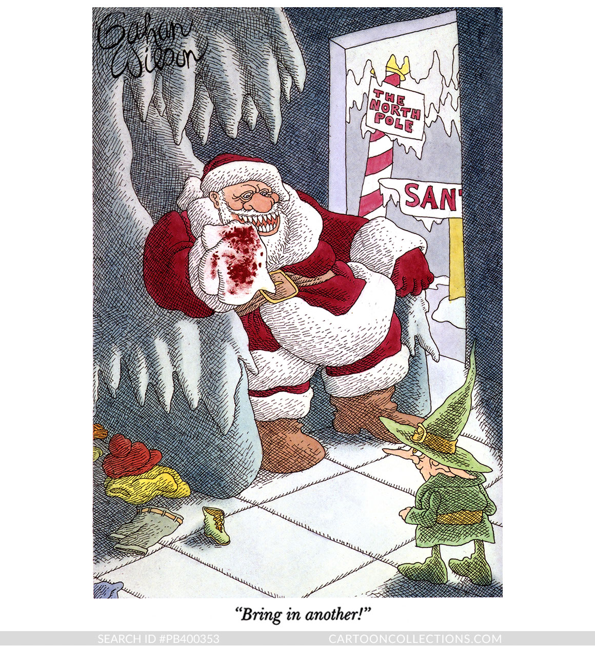 Bring in another! - Bad Santa cartoons - Gahan Wilson CartoonStock.com - Bad Santa cartoons - Gahan Wilson