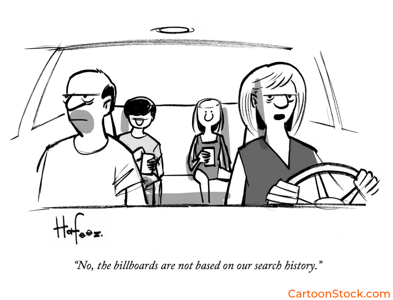 Cartoon by Kaamran Hafeez. A family driving question if the bilboards are related to their search history