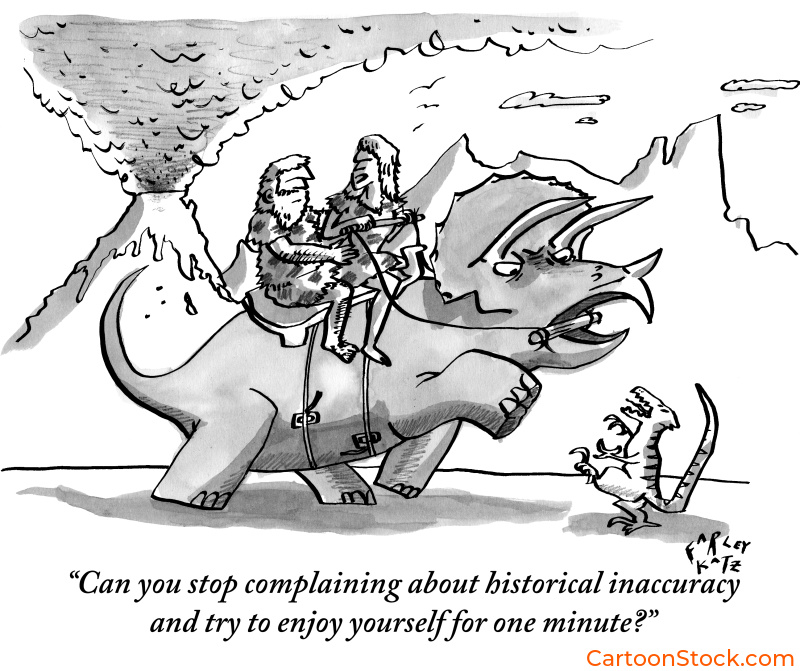 A cartoon showing prehistoric characters riding a dinosaur complaining of historical inaccuracies