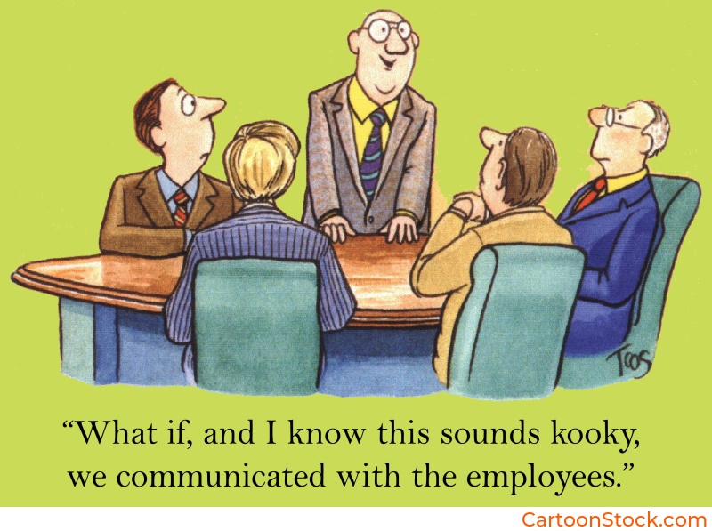 Cartoon by Andrew Toos. A company board meeting, with the caption "What if, and I know this sounds kooky, we decided to communicate with the employees."