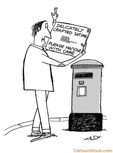 Cartoon by Will Dawbarn. A man posting a letter with "delicately crafted satire please handle with care" written