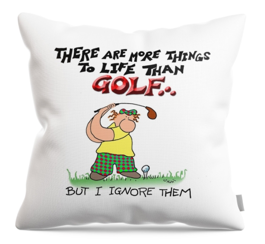 "There's more than life than golf" funny golf throw pillow by Joe Kohl