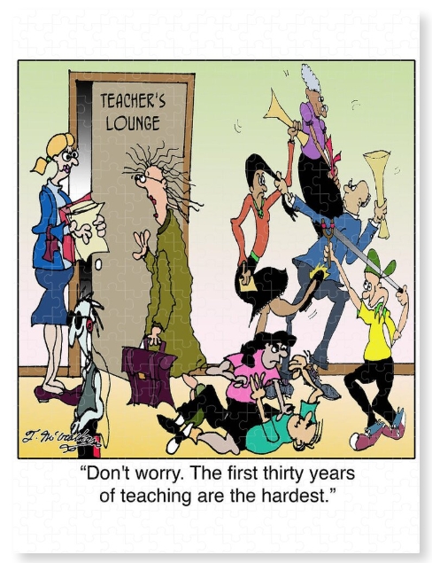 Cartoon Jigsaw Puzzle by Theresa Mccracken. Teachers remarking the first few decades are the hardest