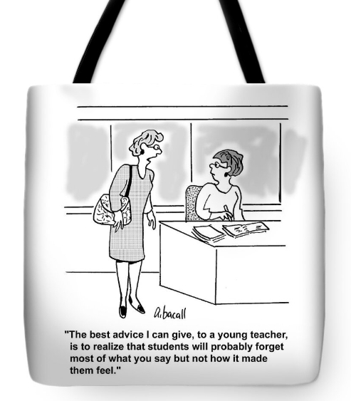 Tote bag with cartoon by Aaron Bacall. Teacher emphasizing emotional implications of the job